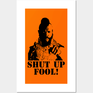 Shut Up, Fool! Posters and Art